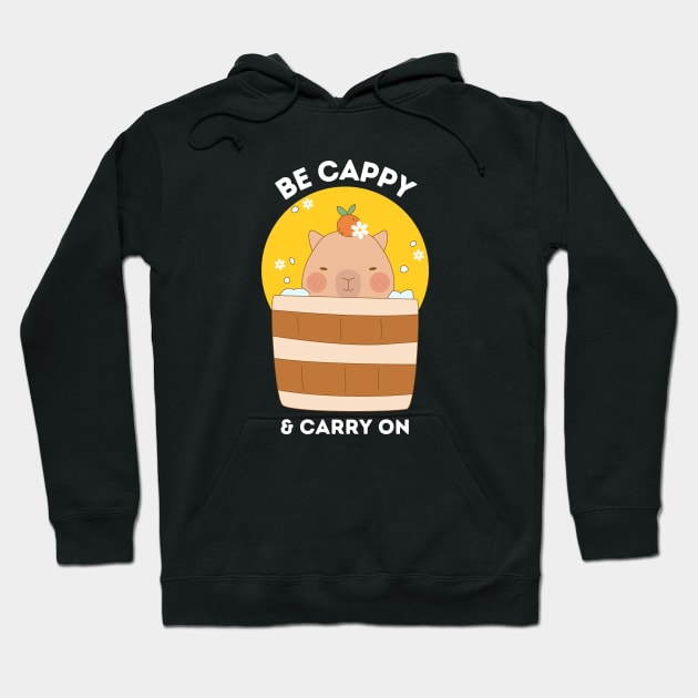 Cute Capybara Be Cappy and Carry On Hoodie by Fj Greetings